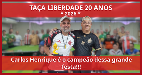 TAÇA LIBERDADE 20 ANOS: Carlos Henrique é o campeão dessa grande festa!!!
