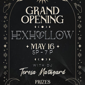 HEXHOLLOW Grand Opening!!