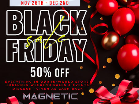 Magnetic Black Friday Sales!!