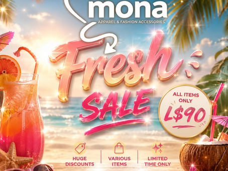 MONA'S FRESH SALE IS HERE!!!