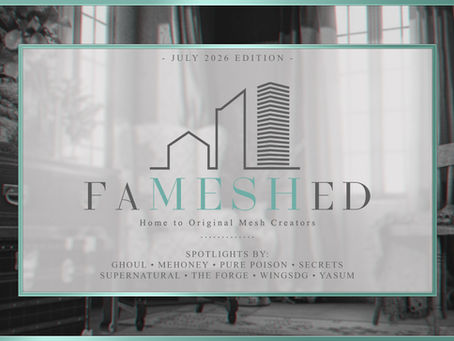 FaMESHed: July Round