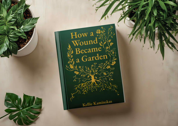How a Wound Became a Garden