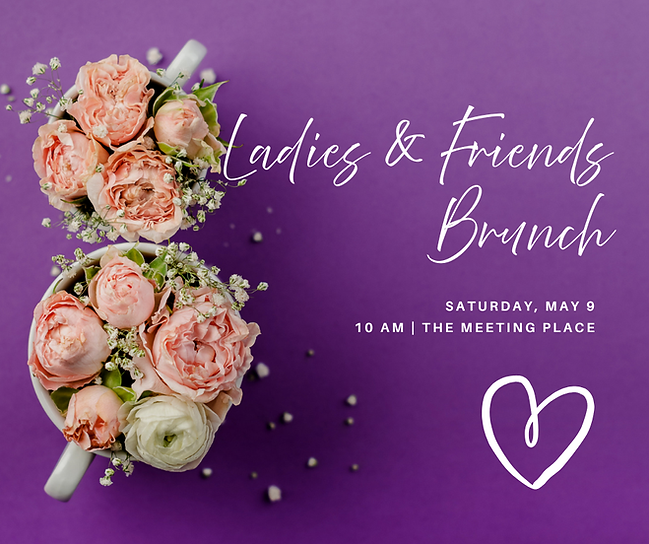 Ladies’& Friends Brunch.png