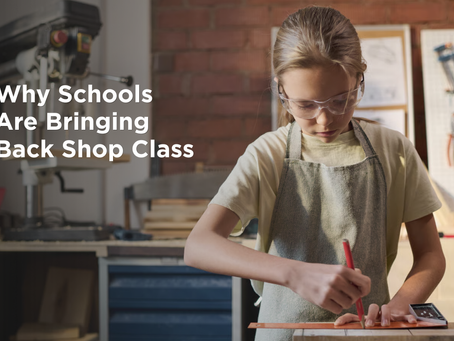 Why Schools Are Bringing Back Shop Class