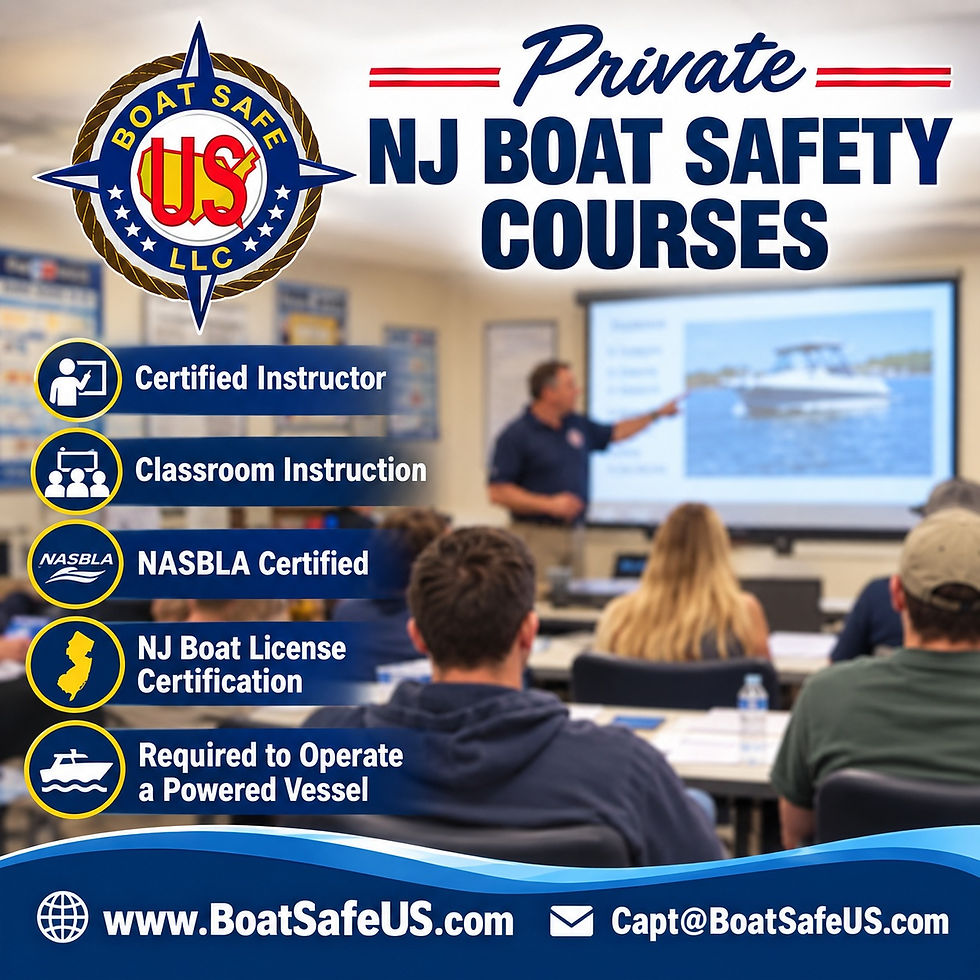PRIVATE NJ BOAT SAFETY CLASSES AVAILABLE!
