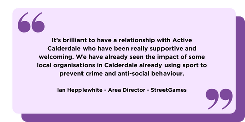 A quotation graphic for active calderdale from streetgames