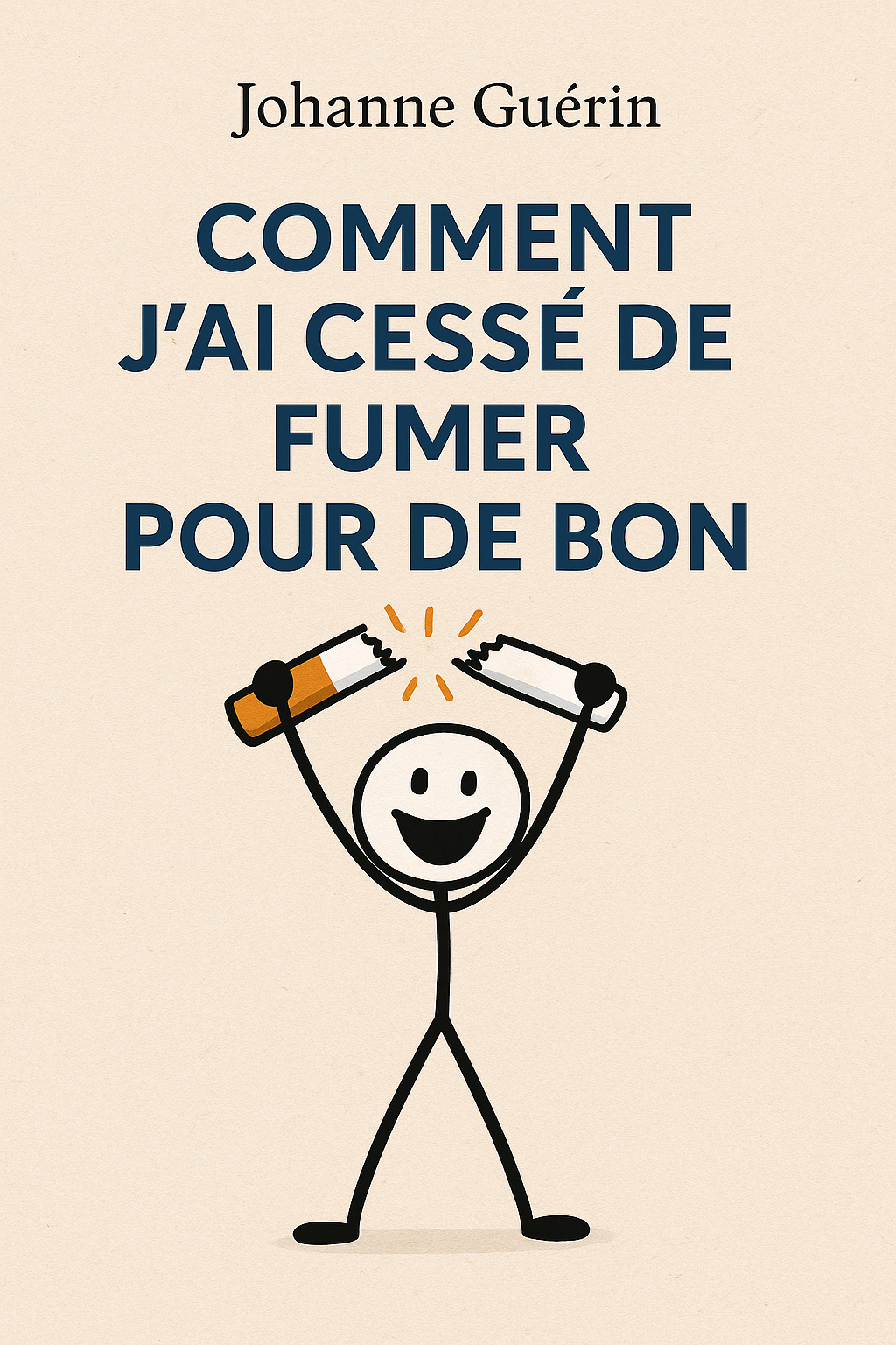 Ebook Comment j'ai cessé de fumer pour de bon (Français international)