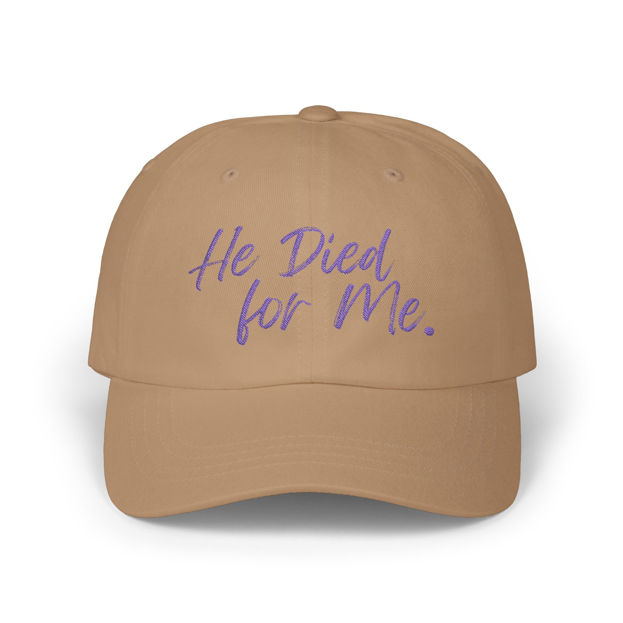 He Died for Me - Classic Dad Cap (Cursive)