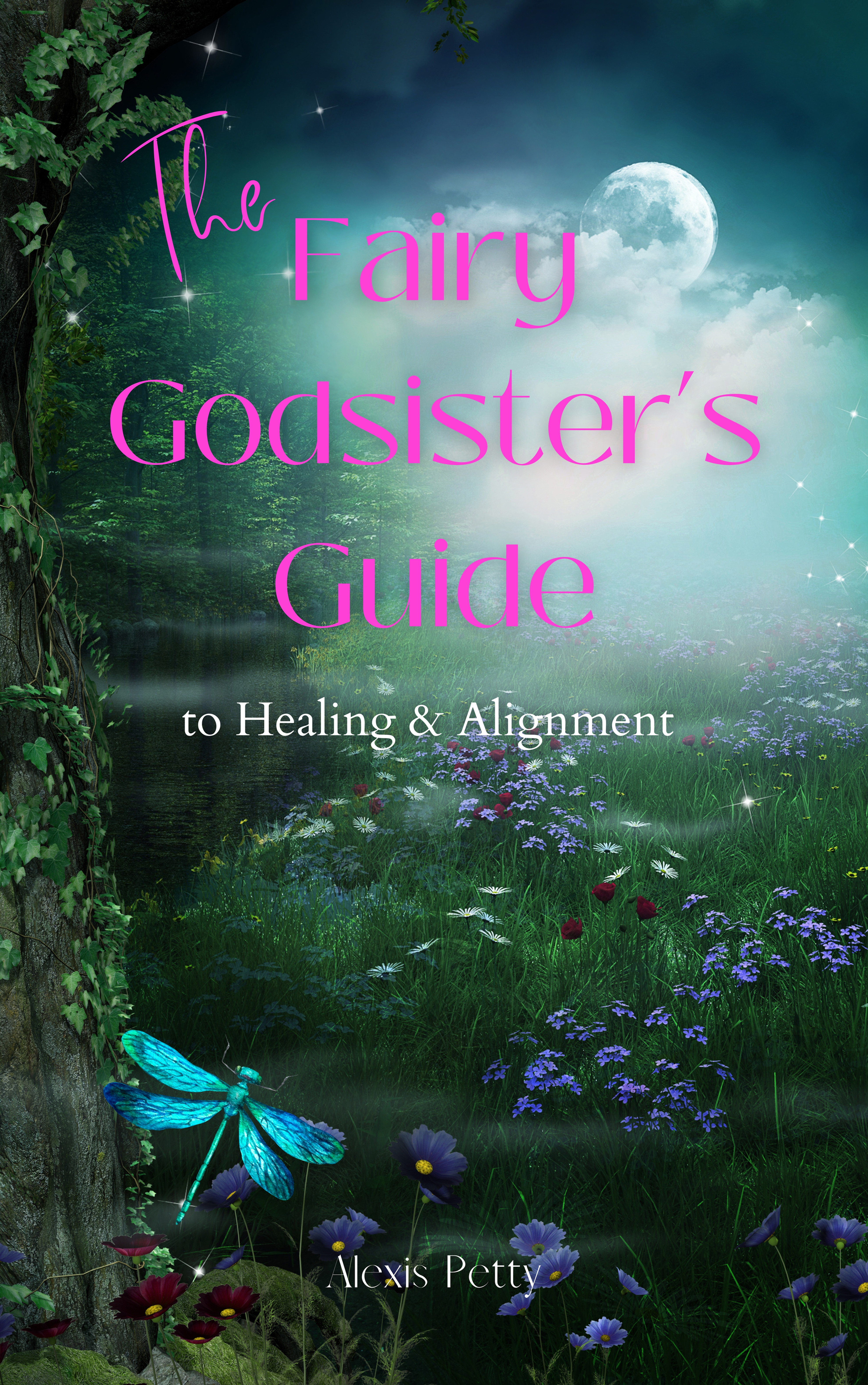 Signed Copy - The Fairy Godsister's Guide to Healing & Alignment
