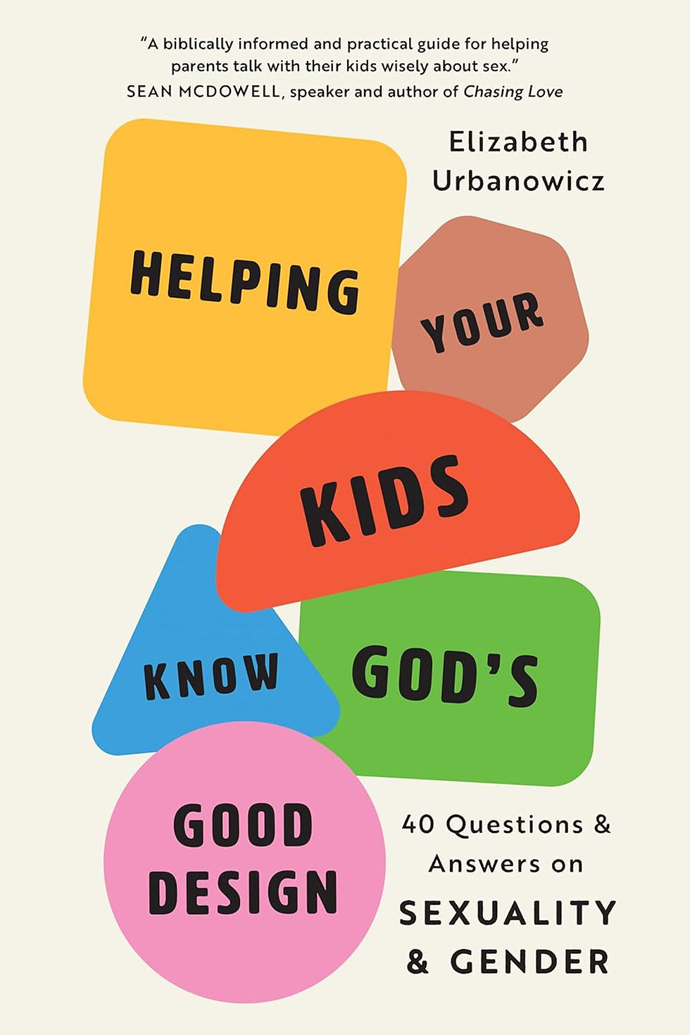 Book cover of Helping Your Kids Know God's Good Design