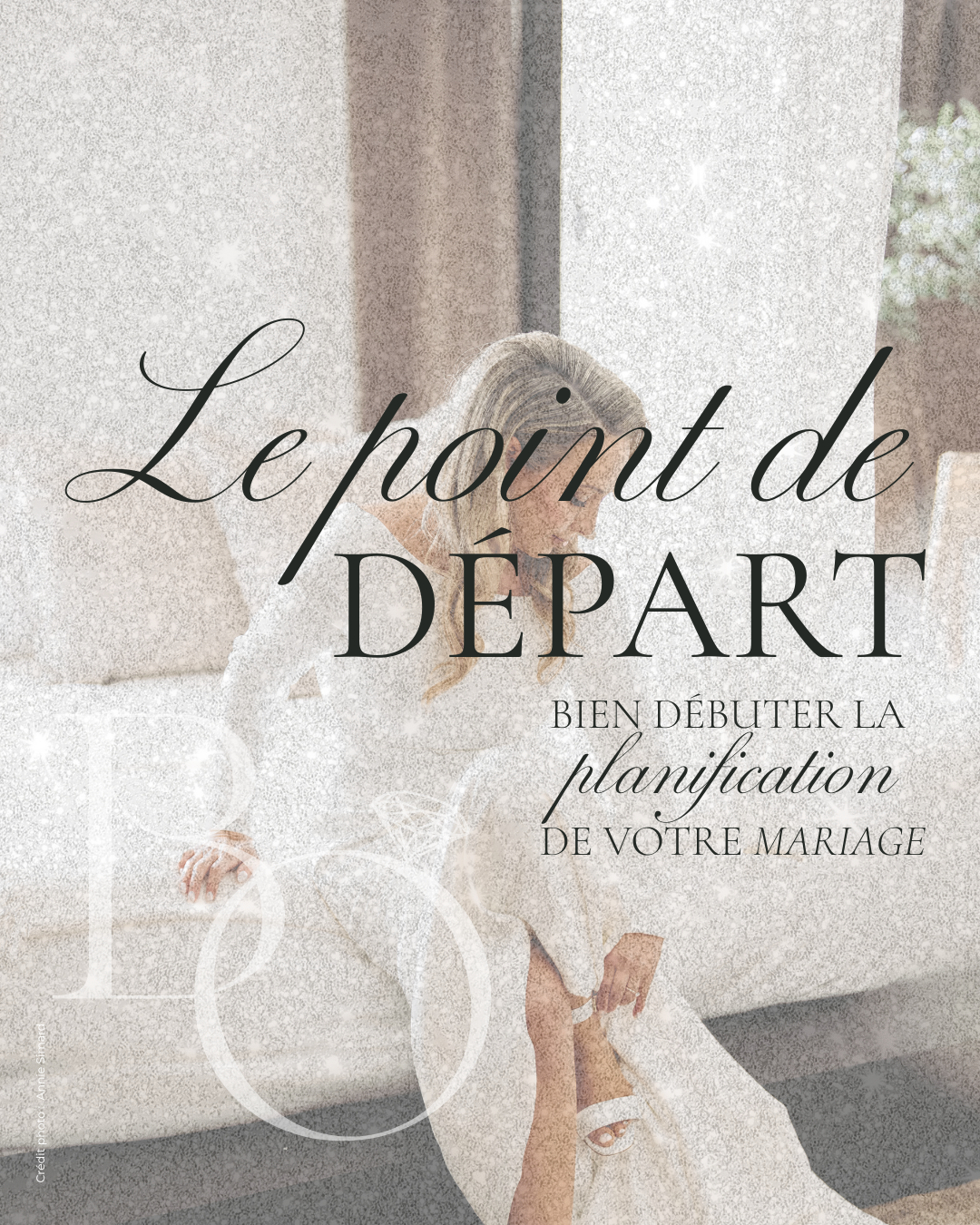 Le Point de Départ – Bien débuter la planification de votre mariage