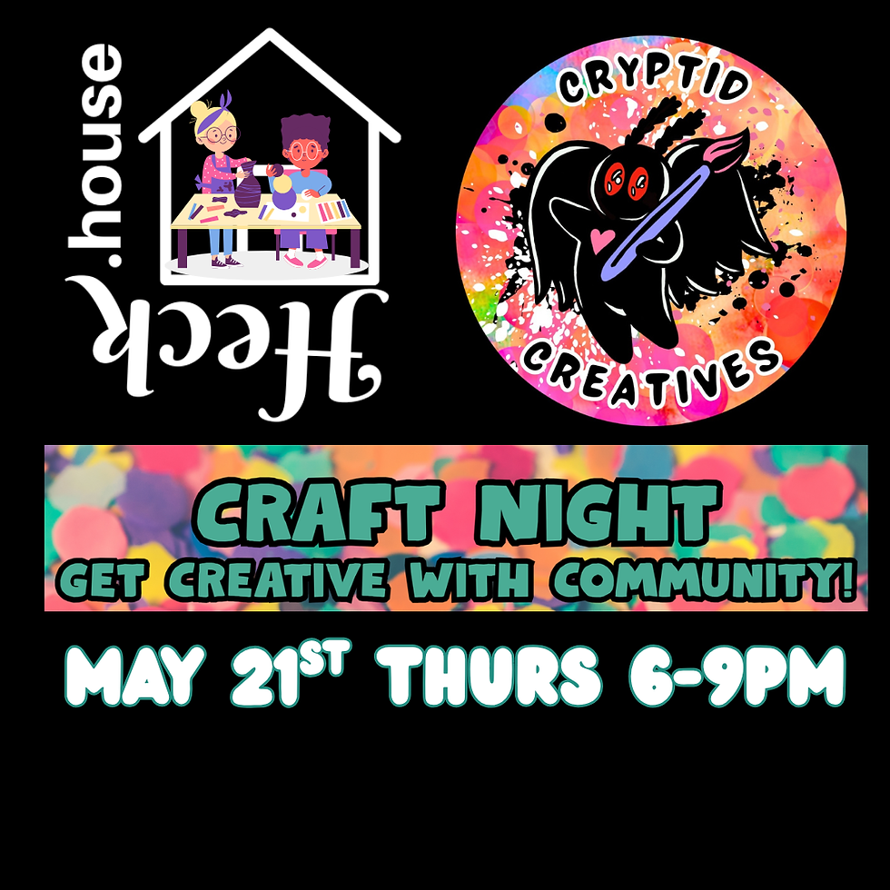 Cryptid Creatives Craft Night