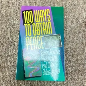100 WAYS TO OBTAIN PEACE