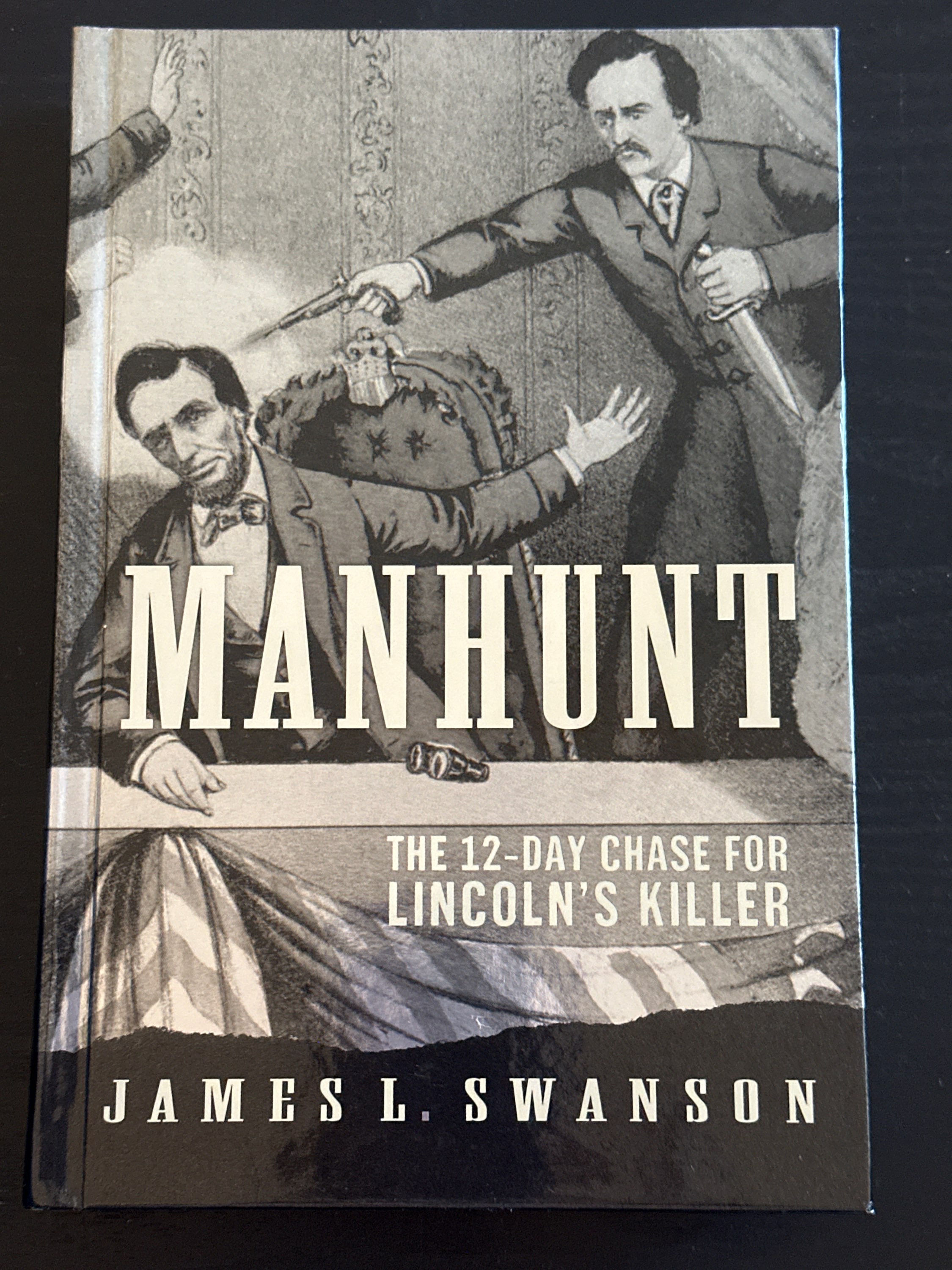 Manhunt, The 12-Day Chase for Lincoln's Killer
