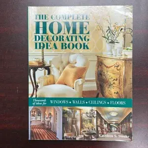 THE COMPLETE HOME DECORATING IDEA BOOK