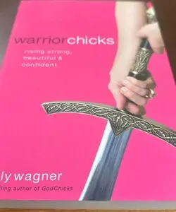 Warrior Chicks