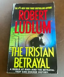 The Tristan Betrayal