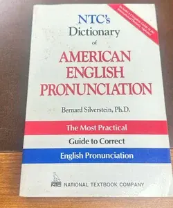 NTC's Dictionary of American English Pronunciation
