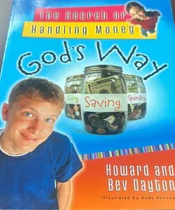 The Secret of Handling Money God's Way
