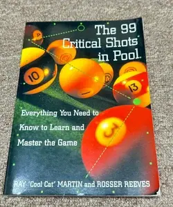 The 99 Critical Shots in Pool