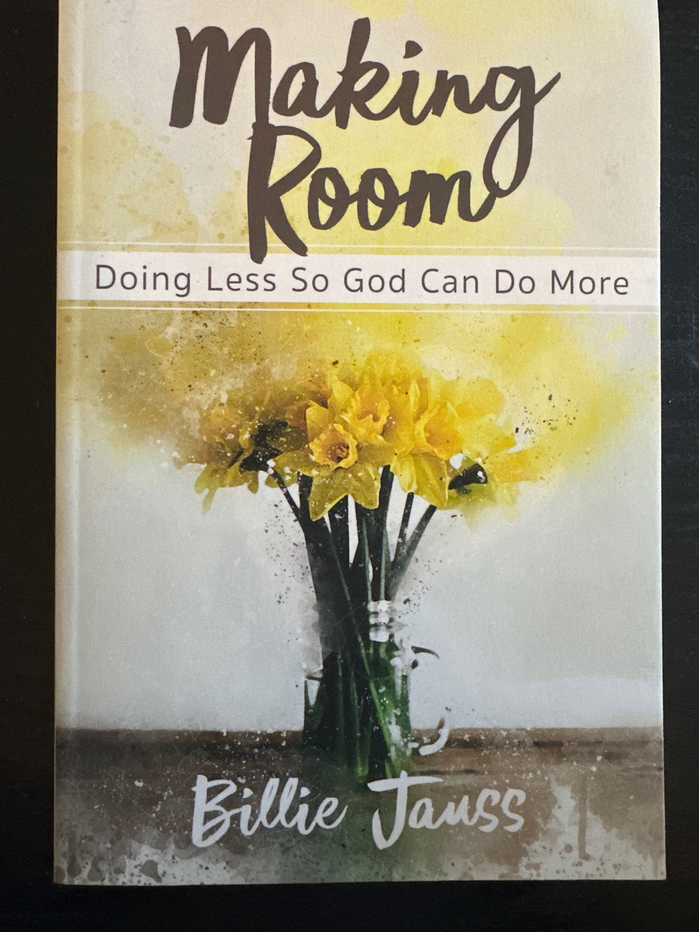 Making Room, Doing Less So God Can Do More