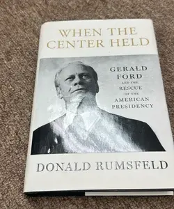 When the Center Held