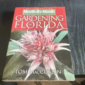 MONTH-BY-MONTH GARDENING IN FLORIDA