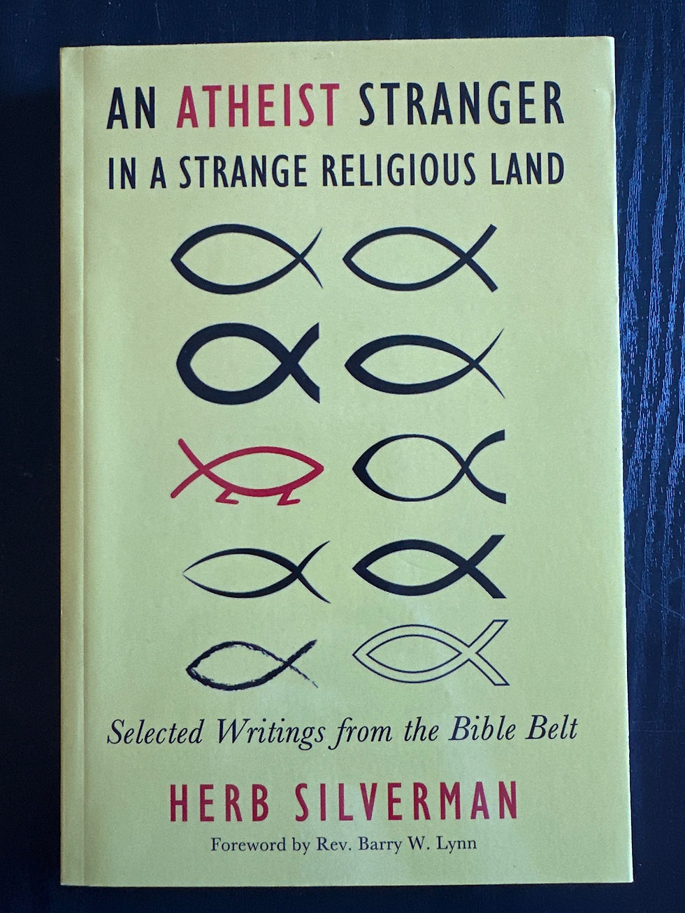 An Atheist Stranger in a Strange Religious Land, Select Writings from the Bible
