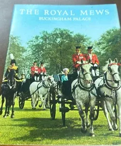The Royal Mews Buckingham Palace
