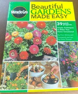 Beautiful Gardens Made Easy