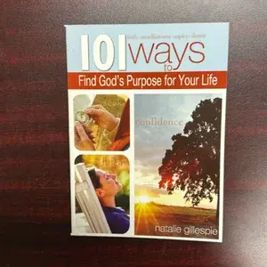 101 WAYS TO FIND GOD'S PURPOSE FOR YOUR LIFE