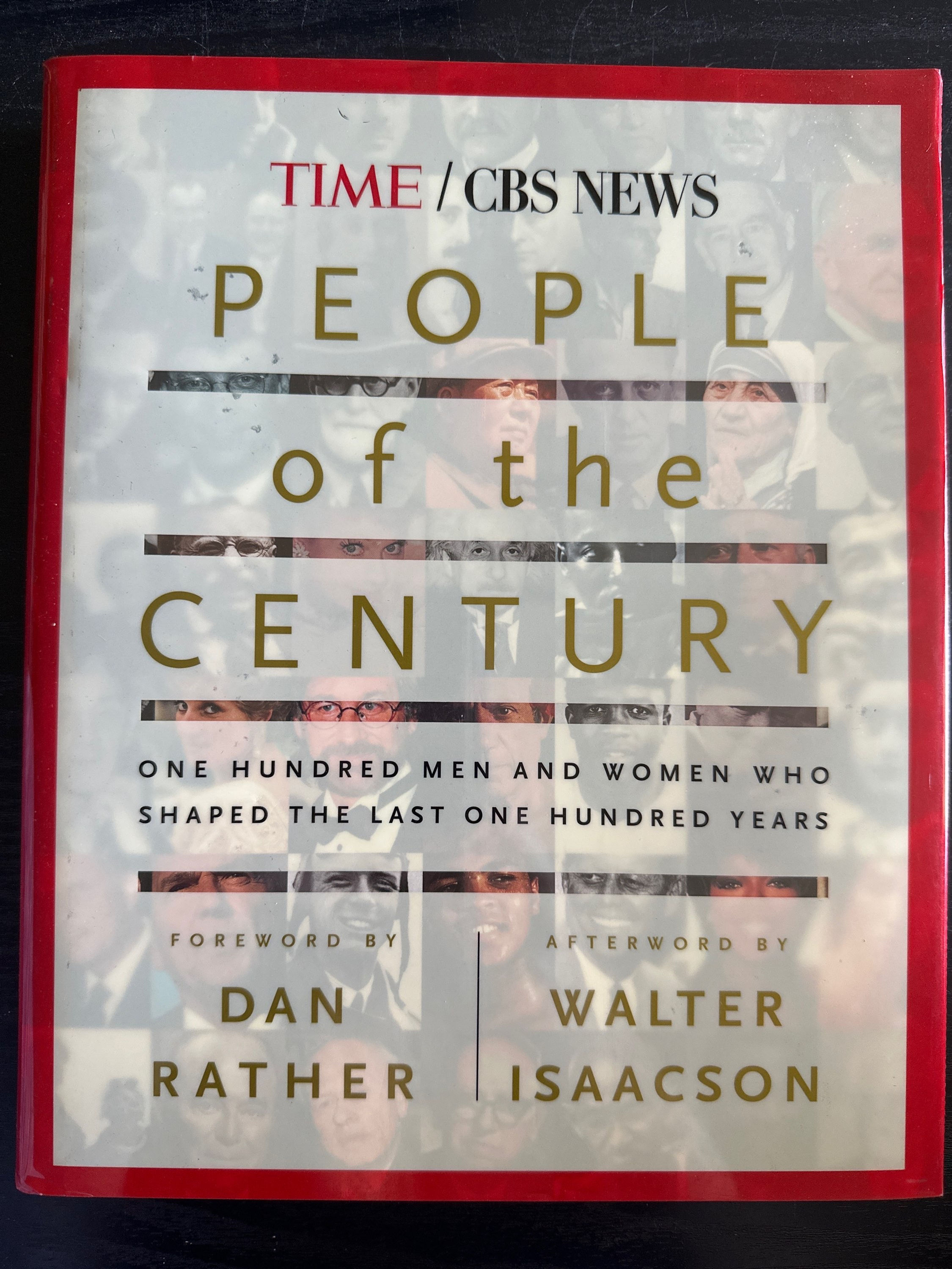 People of the Century, One Hundred Men and Women Who Shaped the Last One Hundred