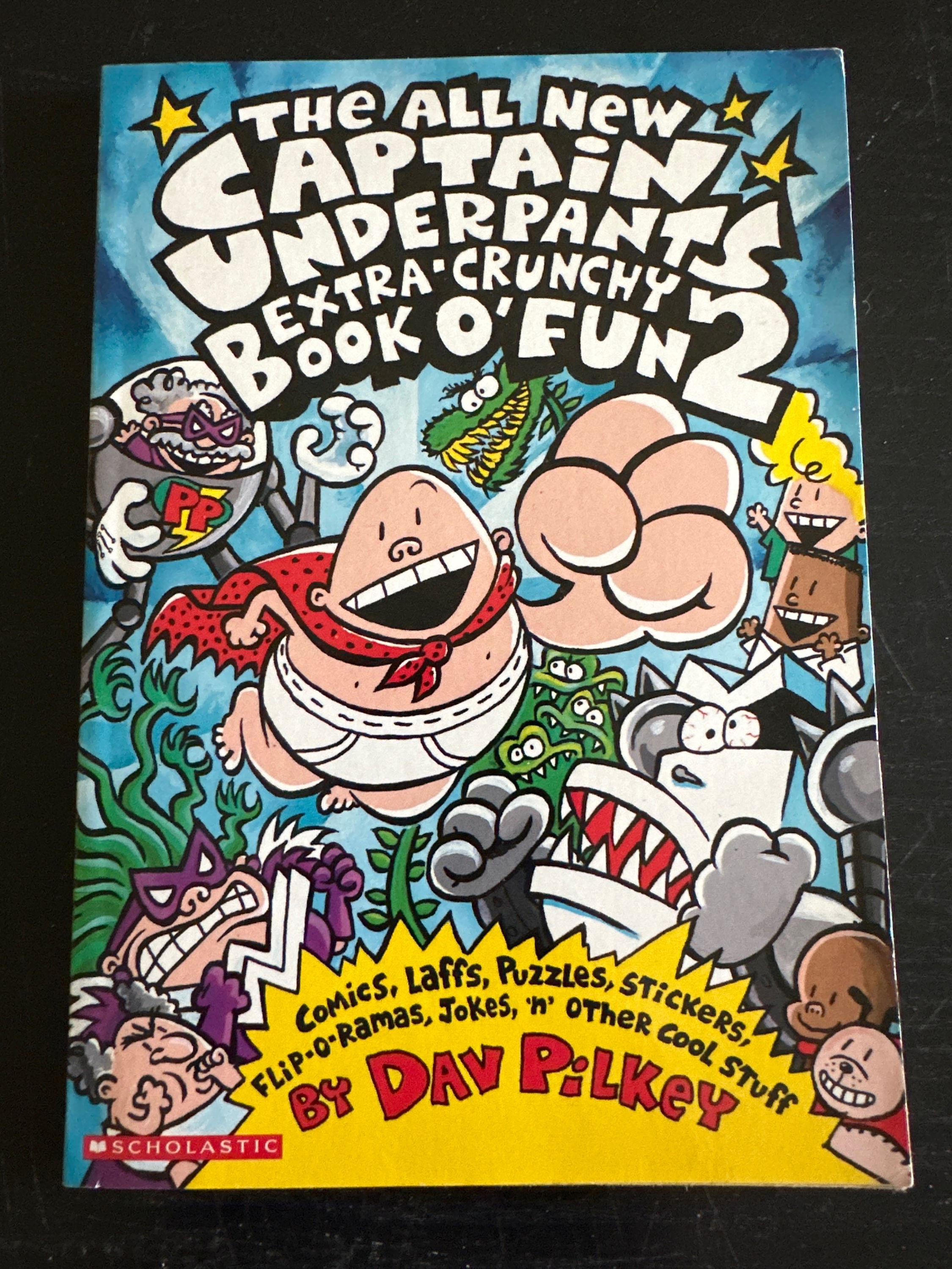 The All New Captain Underpants Extra Crunchy Book O' Fun