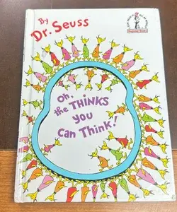 Oh, the Thinks You Can Think