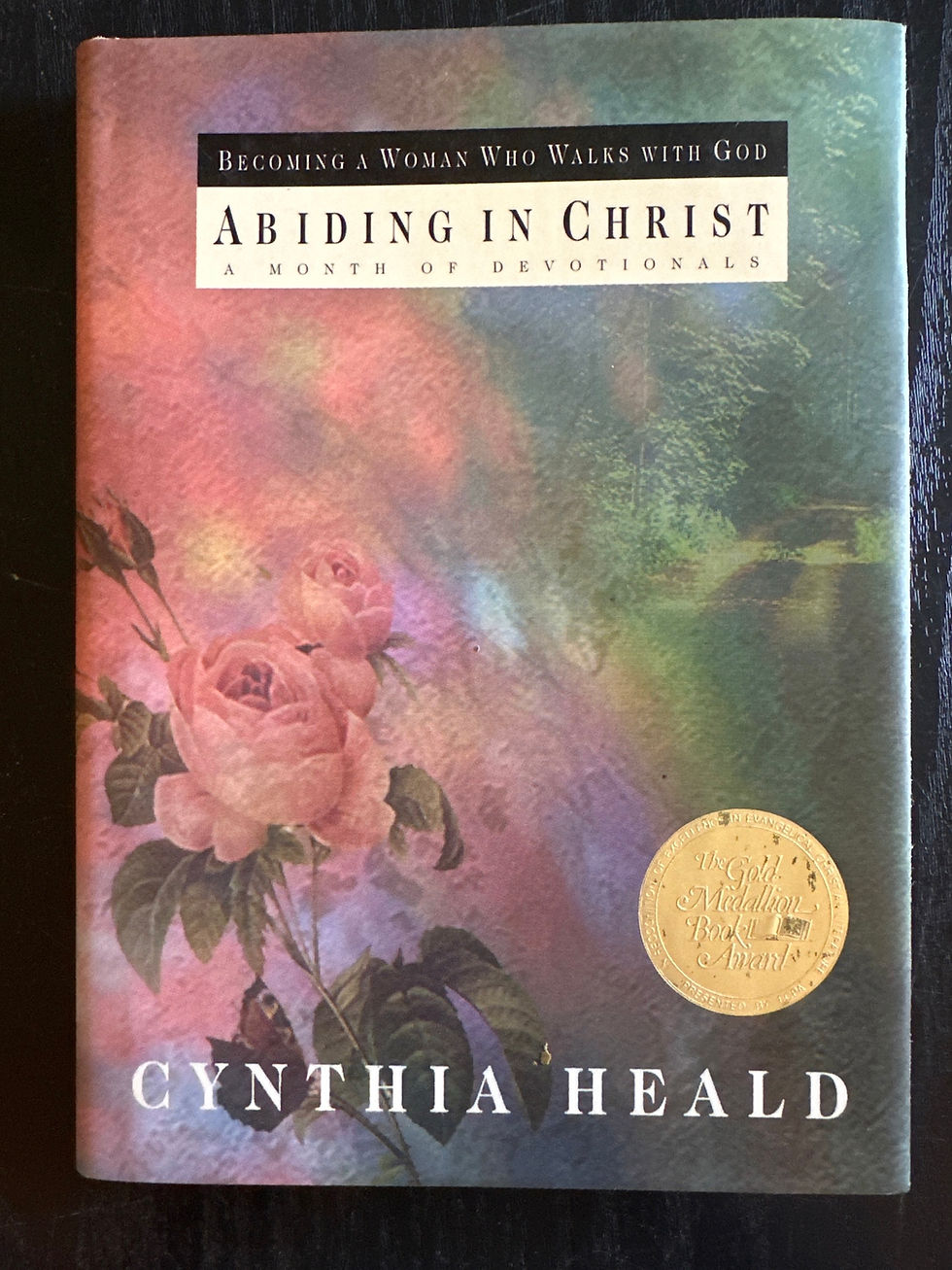 Abiding in Christ, Becoming a Woman Who Walks with God