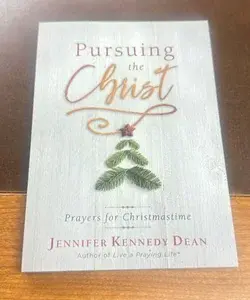 Pursuing the Christ