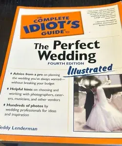 Complete Idiot's Guide to the Perfect Weddding