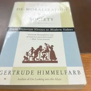 THE DE-MORALIZATION OF SOCIETY