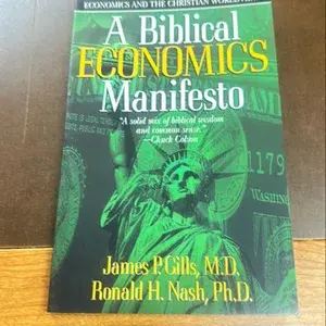 A BIBLICAL ECONOMICS MANIFESTO