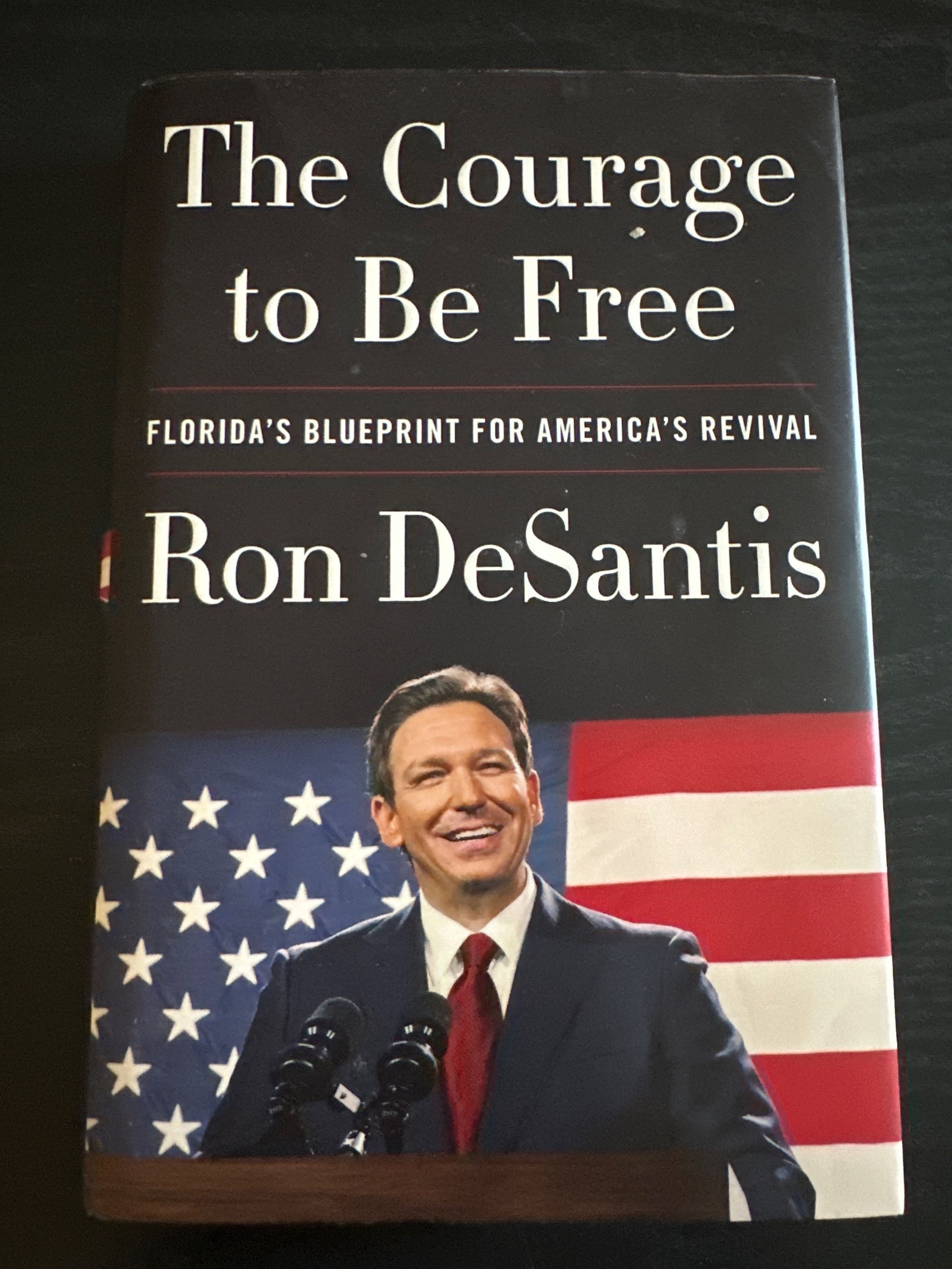 The Courage to Be Free, Florida's Blueprint for America's Revival