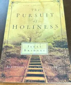 The Pursuit of Holiness