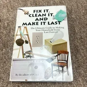 FIX IT, CLEAN IT AND MAKE IT LAST