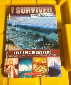 I survived true stories five epic disasters