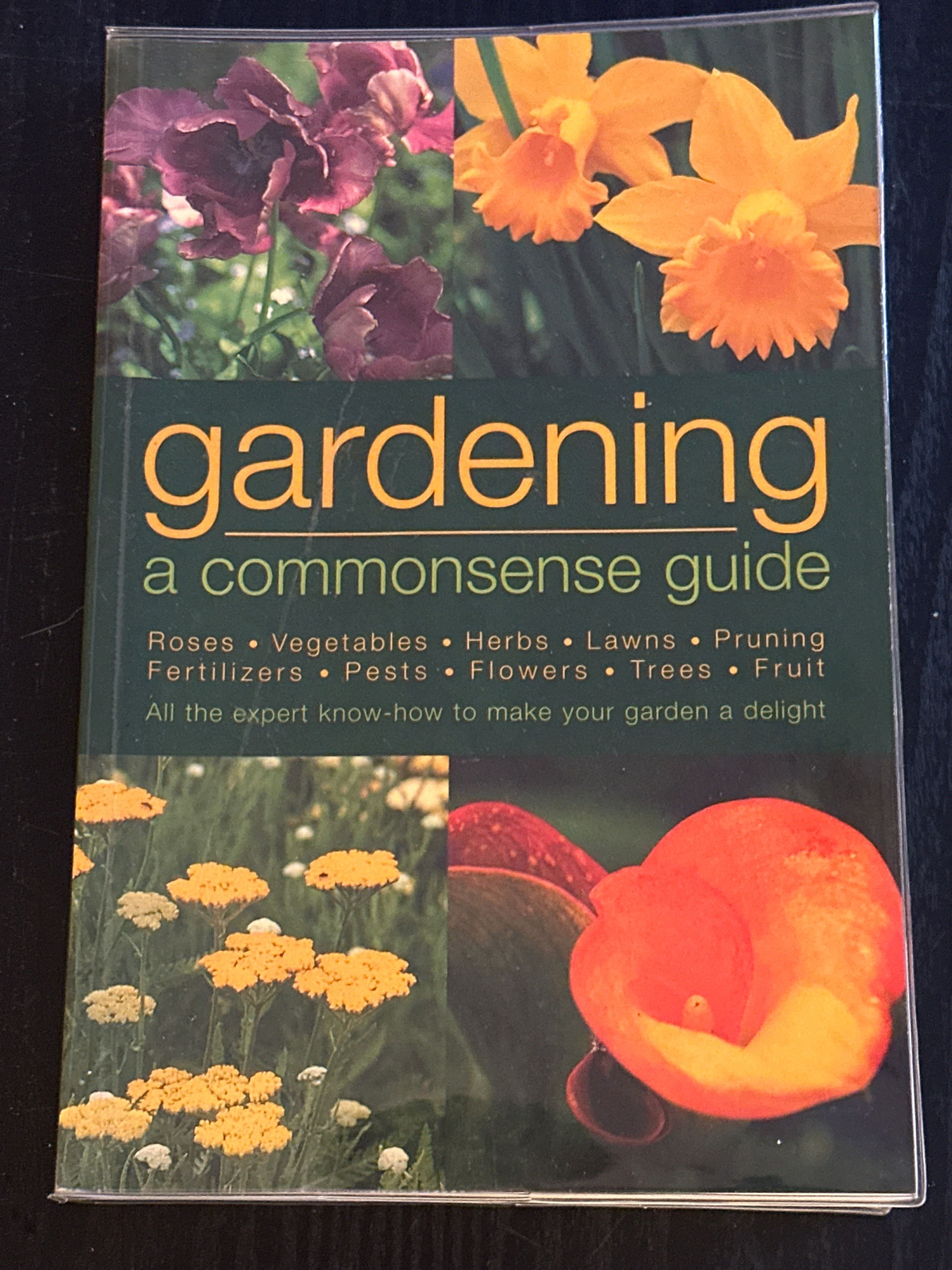 Gardening, A Commonsense Guide