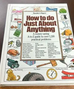 How to Do Just about Anything