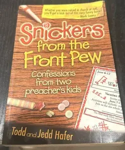 Snickers from the Front Pew