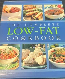 The Complete Low-Fat Cookbook