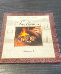 The recipes of the Five Brothers volume 1
