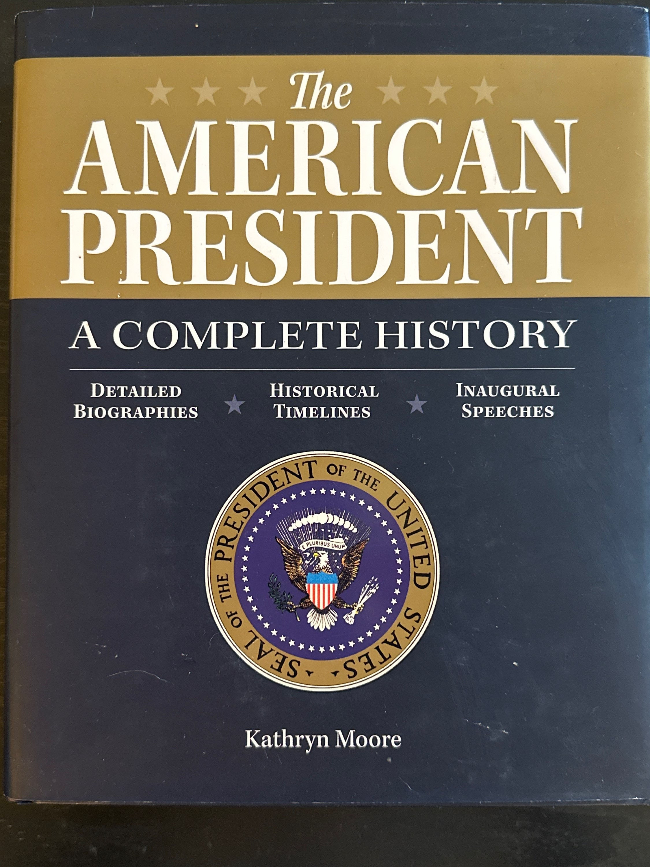 The American President, A Complete History