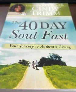 The 40 Day Soul Fast